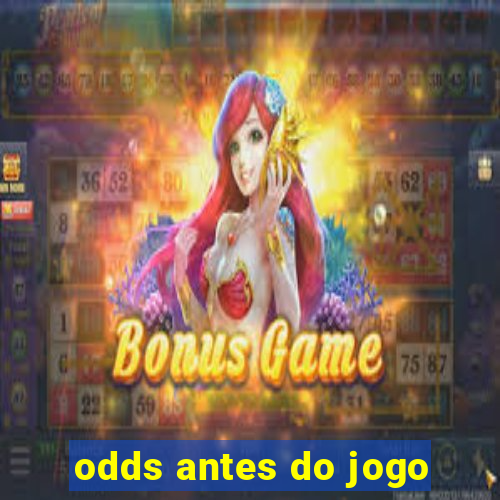 odds antes do jogo