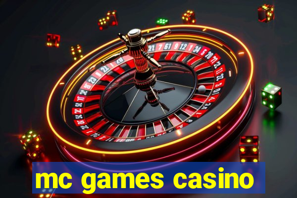 mc games casino