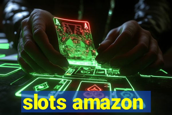 slots amazon