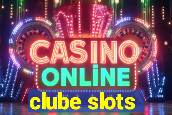 clube slots