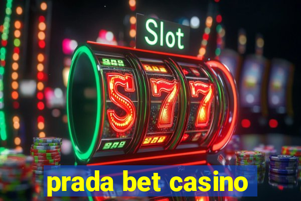 prada bet casino