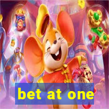 bet at one