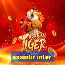 assistir inter