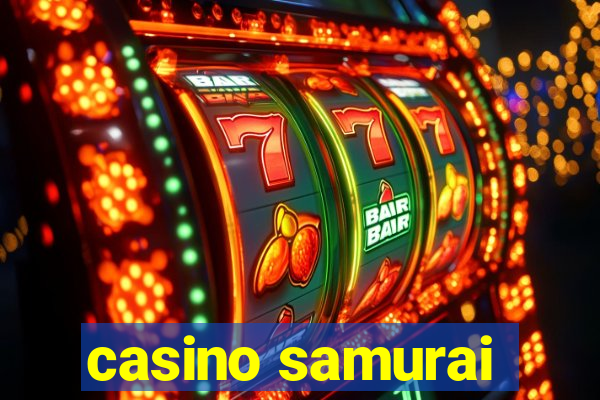 casino samurai