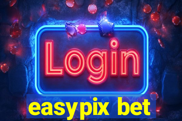 easypix bet