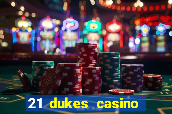 21 dukes casino $80 free spins