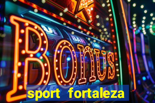 sport fortaleza onde assistir