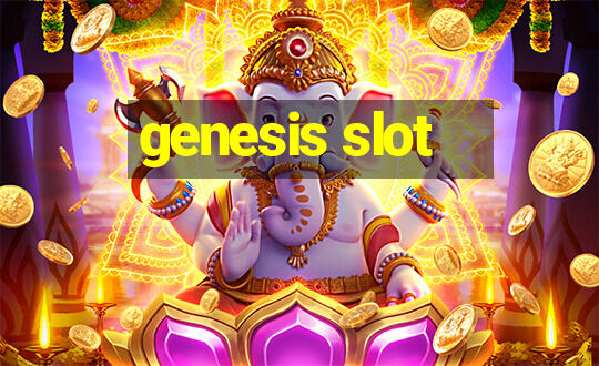 genesis slot