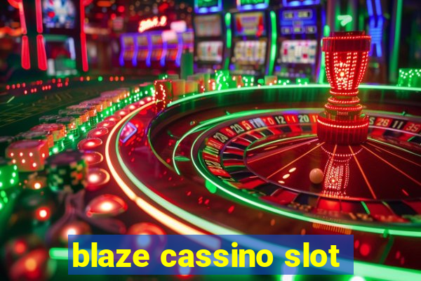 blaze cassino slot