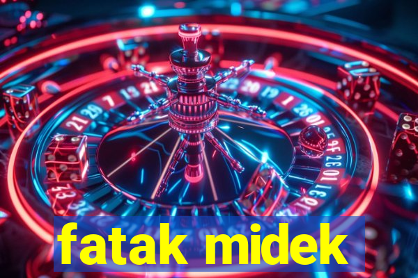 fatak midek