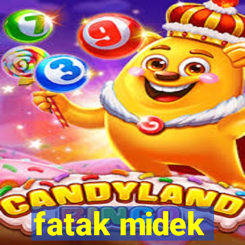 fatak midek