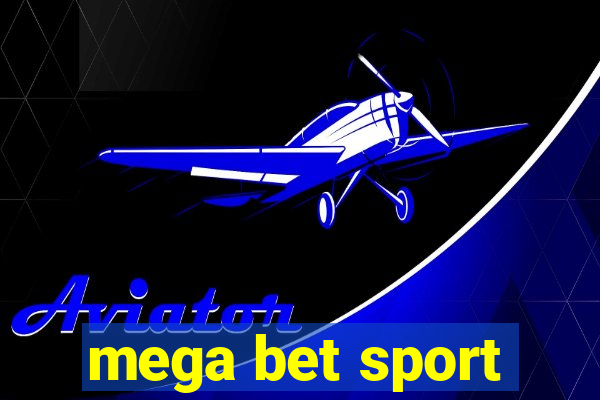 mega bet sport