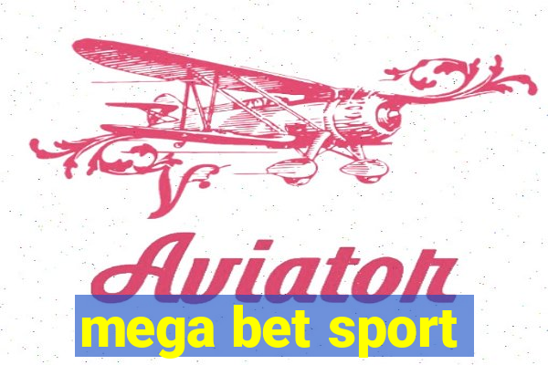 mega bet sport