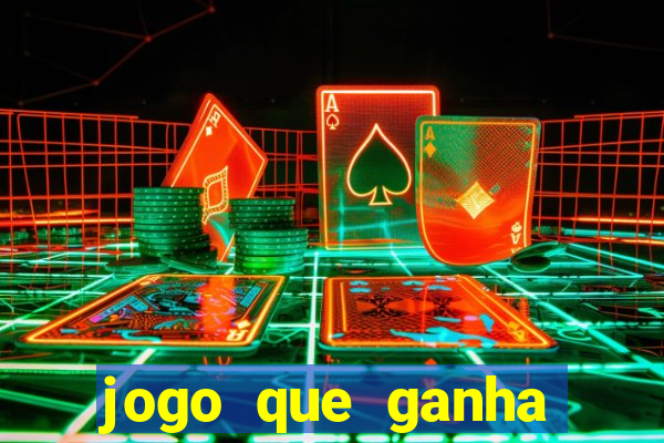 jogo que ganha dinheiro no cadastro