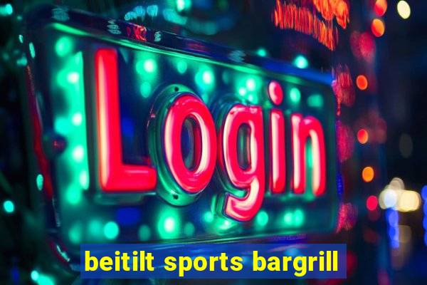 beitilt sports bargrill