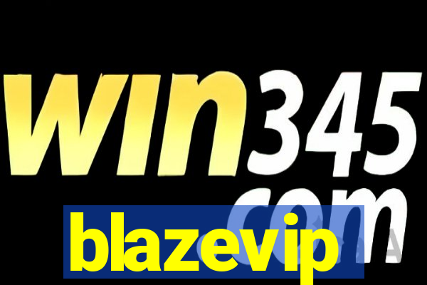 blazevip