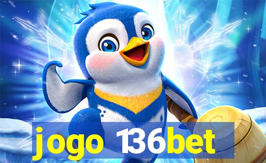 jogo 136bet