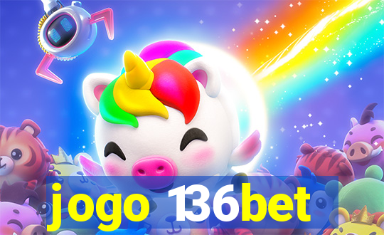 jogo 136bet