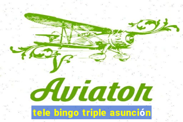 tele bingo triple asunción