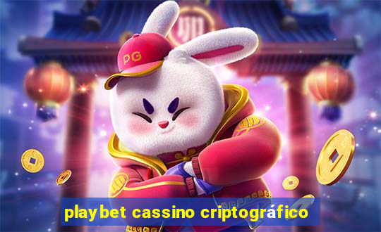 playbet cassino criptográfico