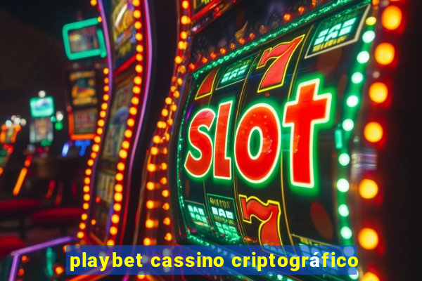 playbet cassino criptográfico