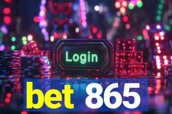 bet 865