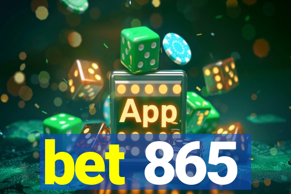 bet 865