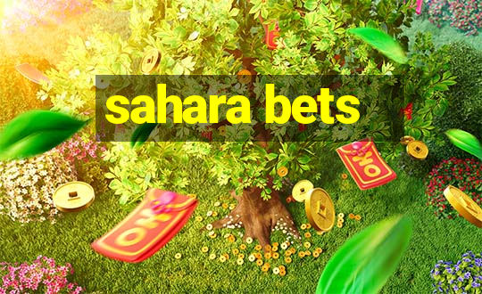 sahara bets