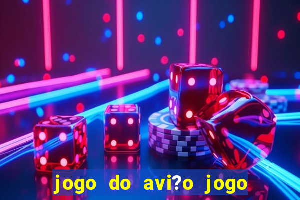 jogo do avi?o jogo do avi?o