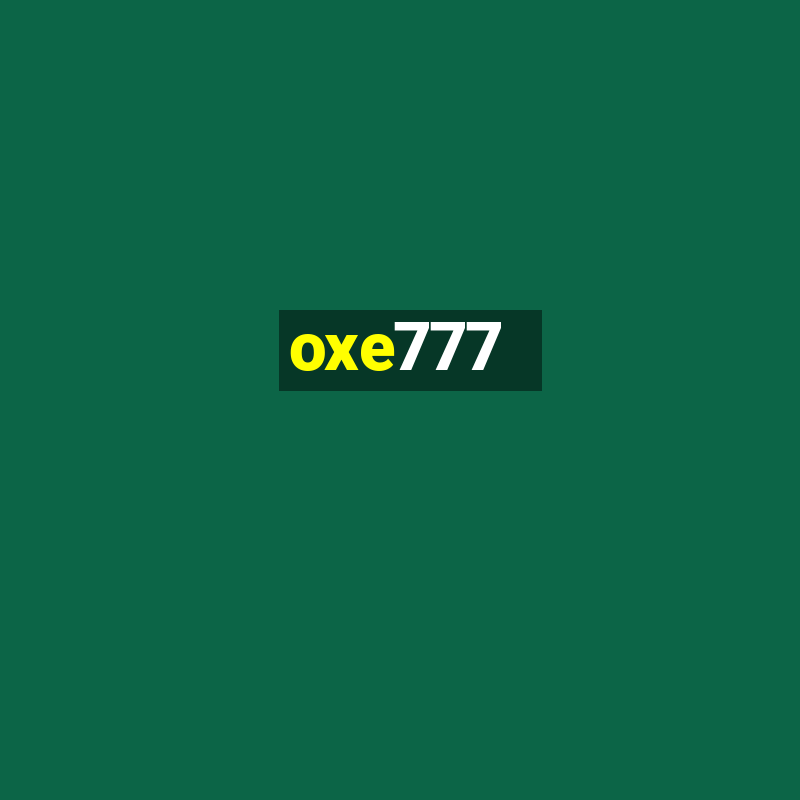 oxe777