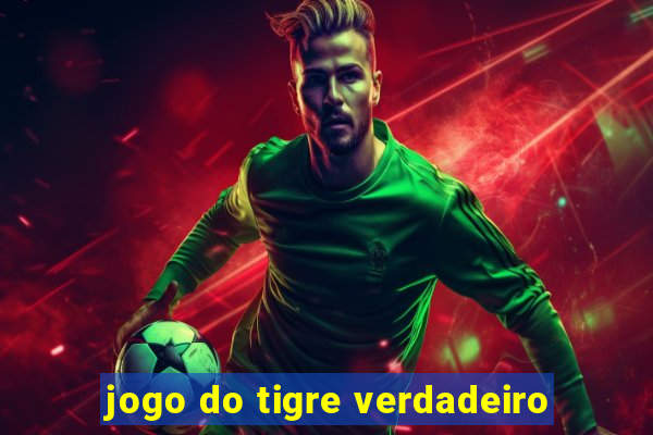 jogo do tigre verdadeiro