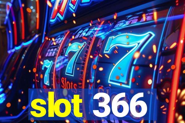 slot 366