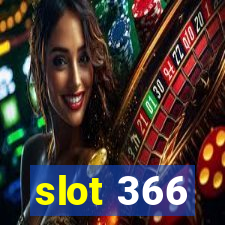 slot 366