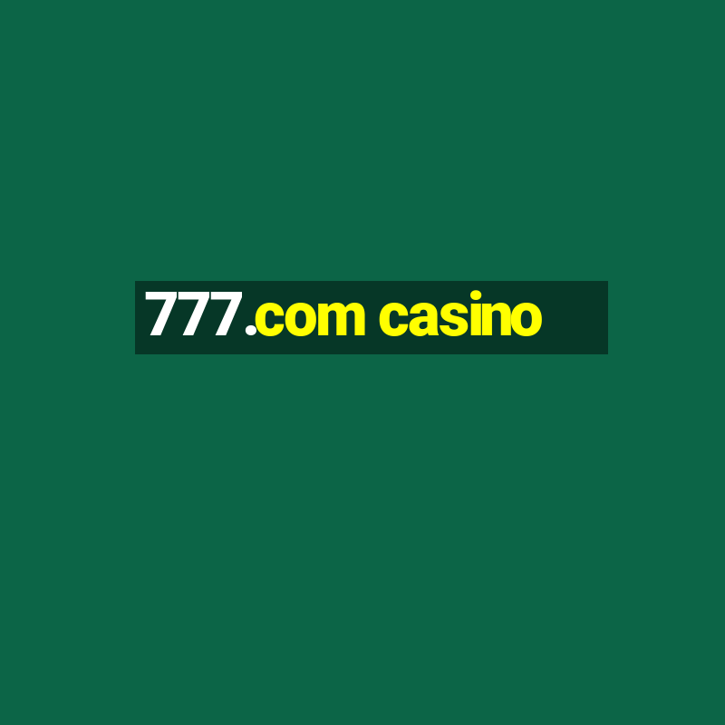 777.com casino