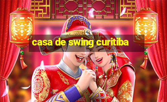 casa de swing curitiba