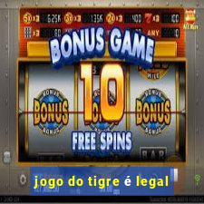 jogo do tigre é legal