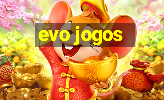 evo jogos