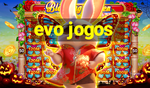 evo jogos