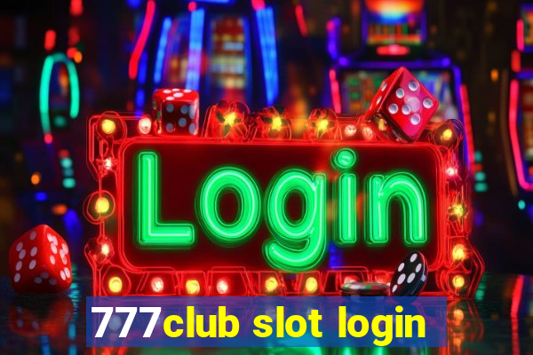 777club slot login