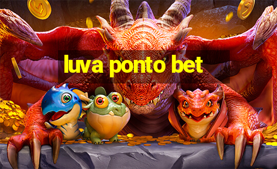 luva ponto bet