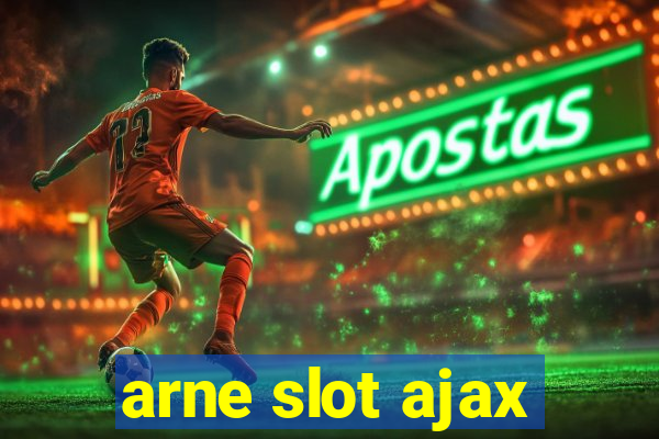 arne slot ajax