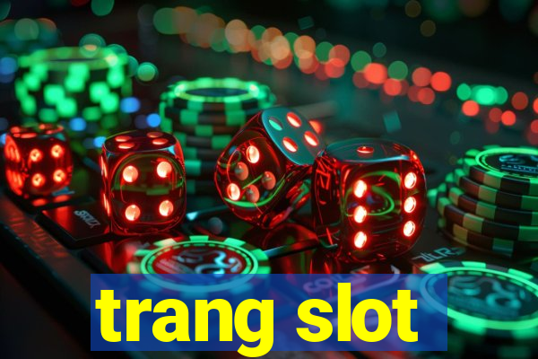 trang slot