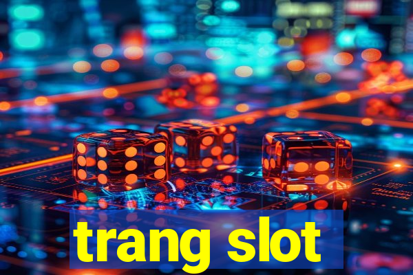 trang slot