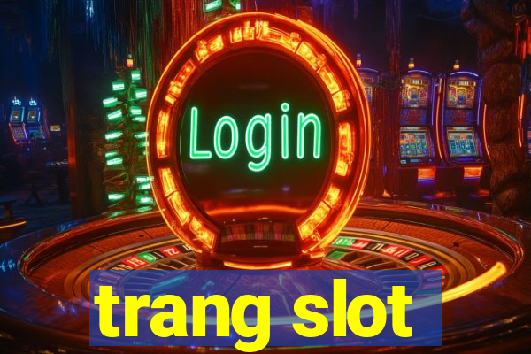 trang slot