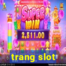 trang slot