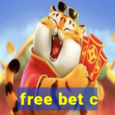 free bet c