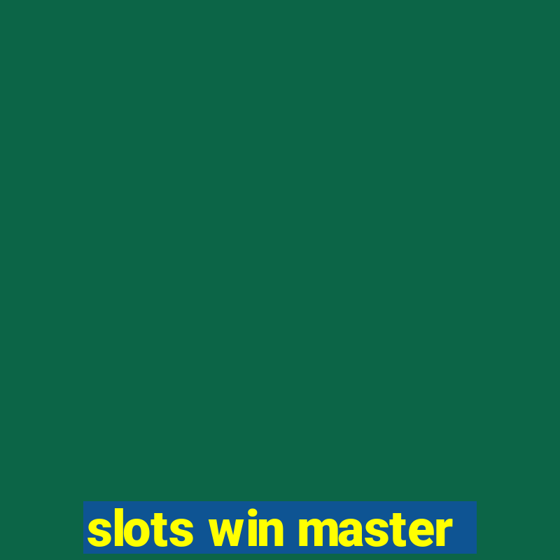 slots win master