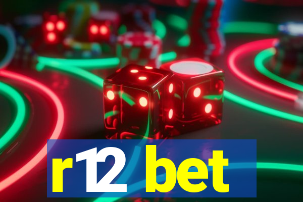 r12 bet