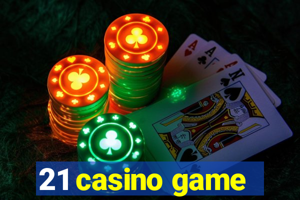 21 casino game