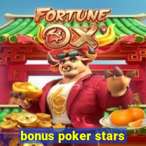 bonus poker stars